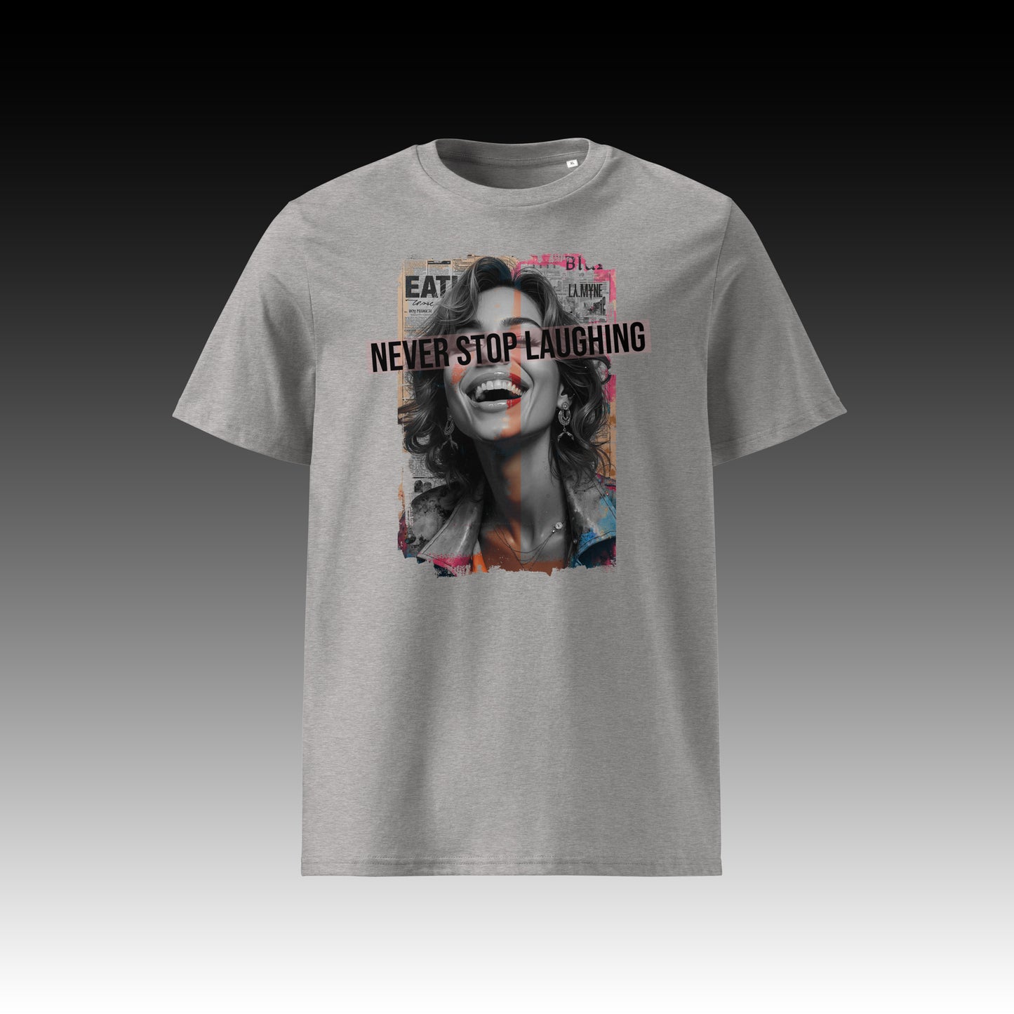 Nunca dejes de reír - Camiseta